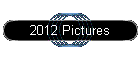 2012 Pictures