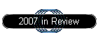 2007 in Review