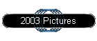 2003 Pictures