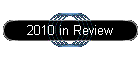 2010 in Review