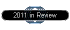 2011 in Review